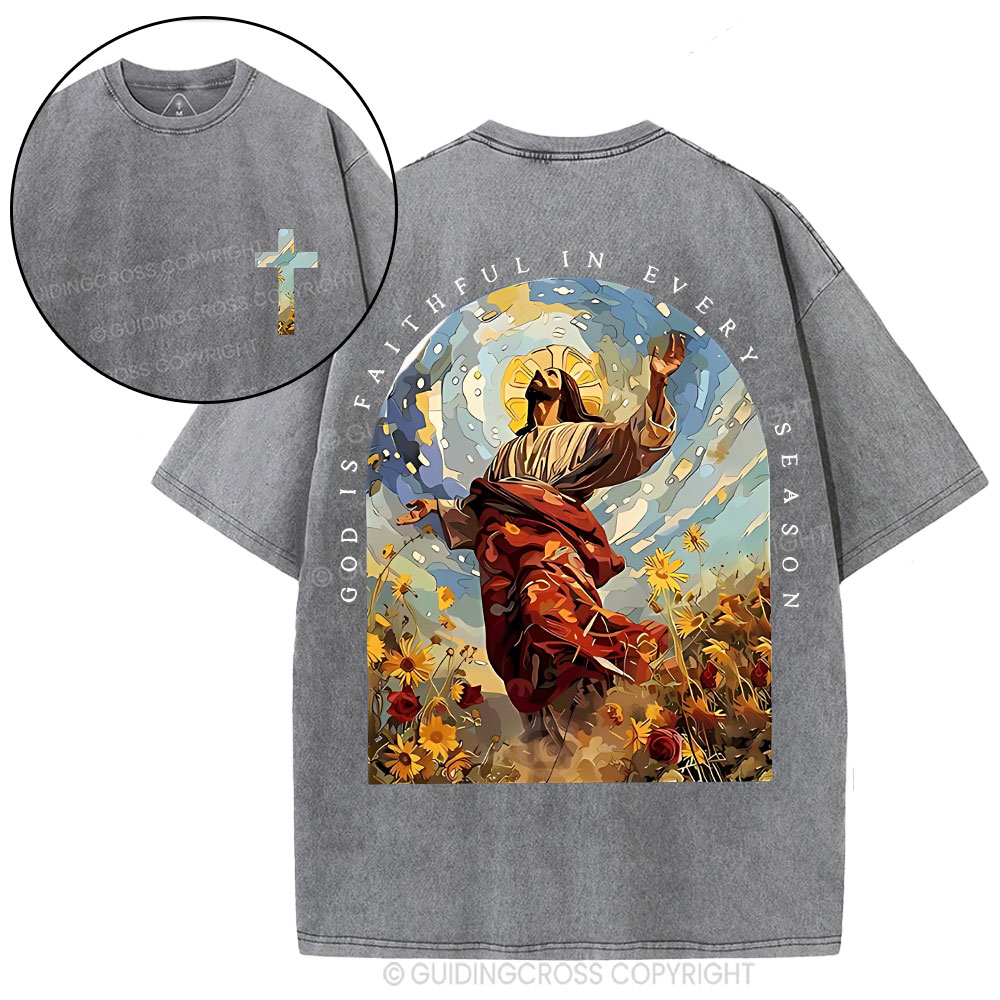 God Is Faithful In Every Season Christian Washed T-Shirt