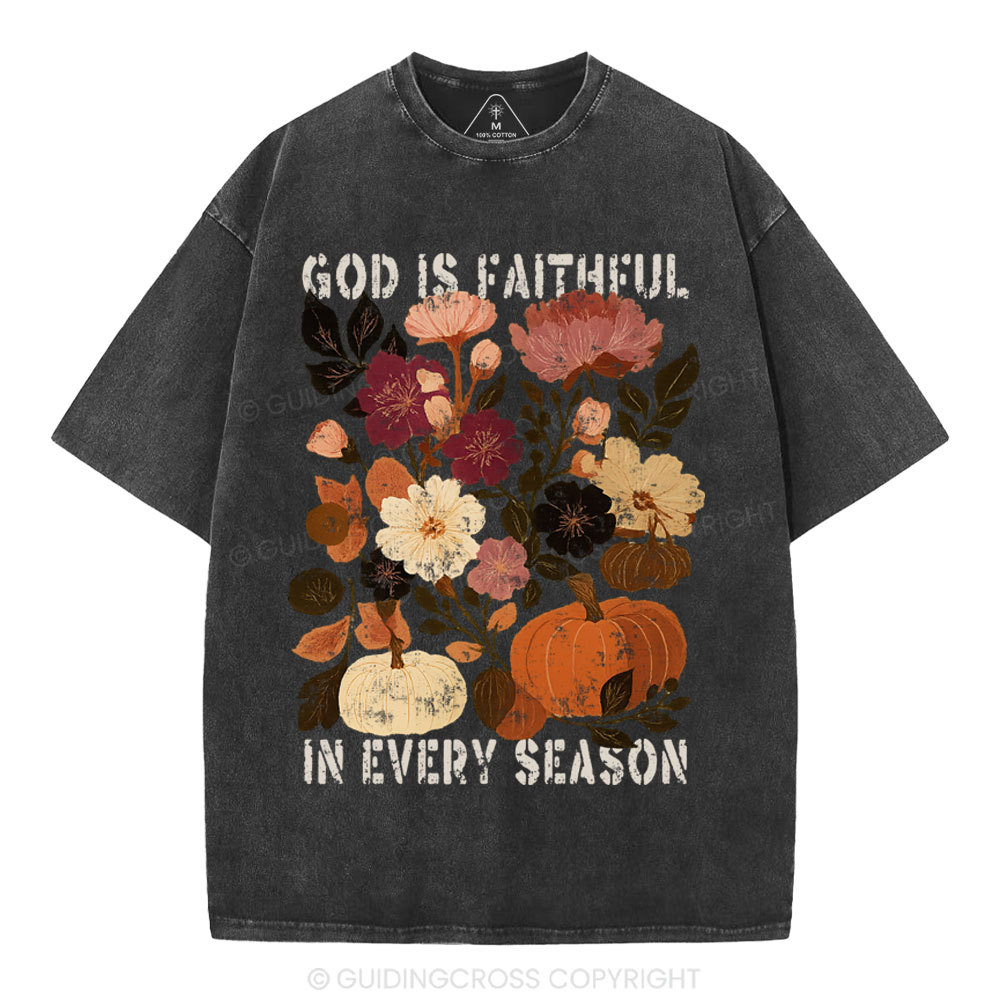God Is Faithful In Every Season Christian Washed T-Shirt