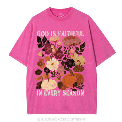 God Is Faithful In Every Season Christian Washed T-Shirt