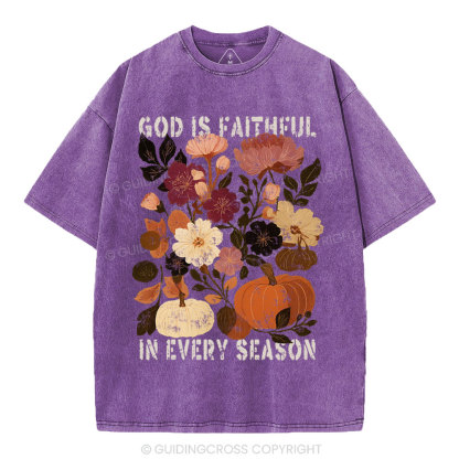 God Is Faithful In Every Season Christian Washed T-Shirt