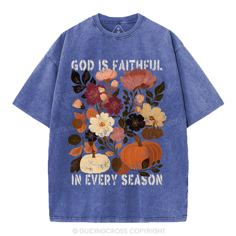 God Is Faithful In Every Season Christian Washed T-Shirt