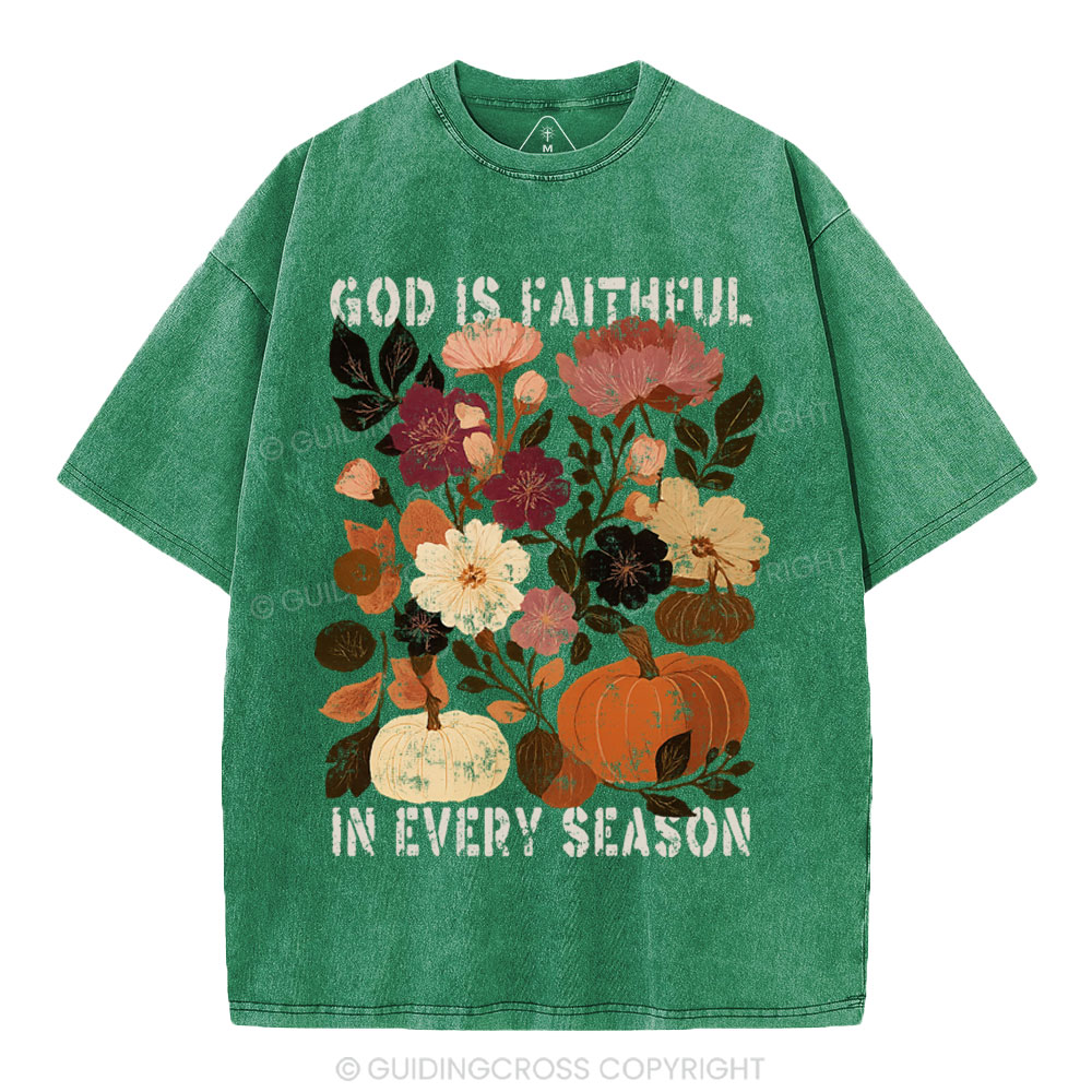 God Is Faithful In Every Season Christian Washed T-Shirt