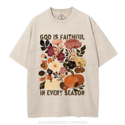 God Is Faithful In Every Season Christian Washed T-Shirt