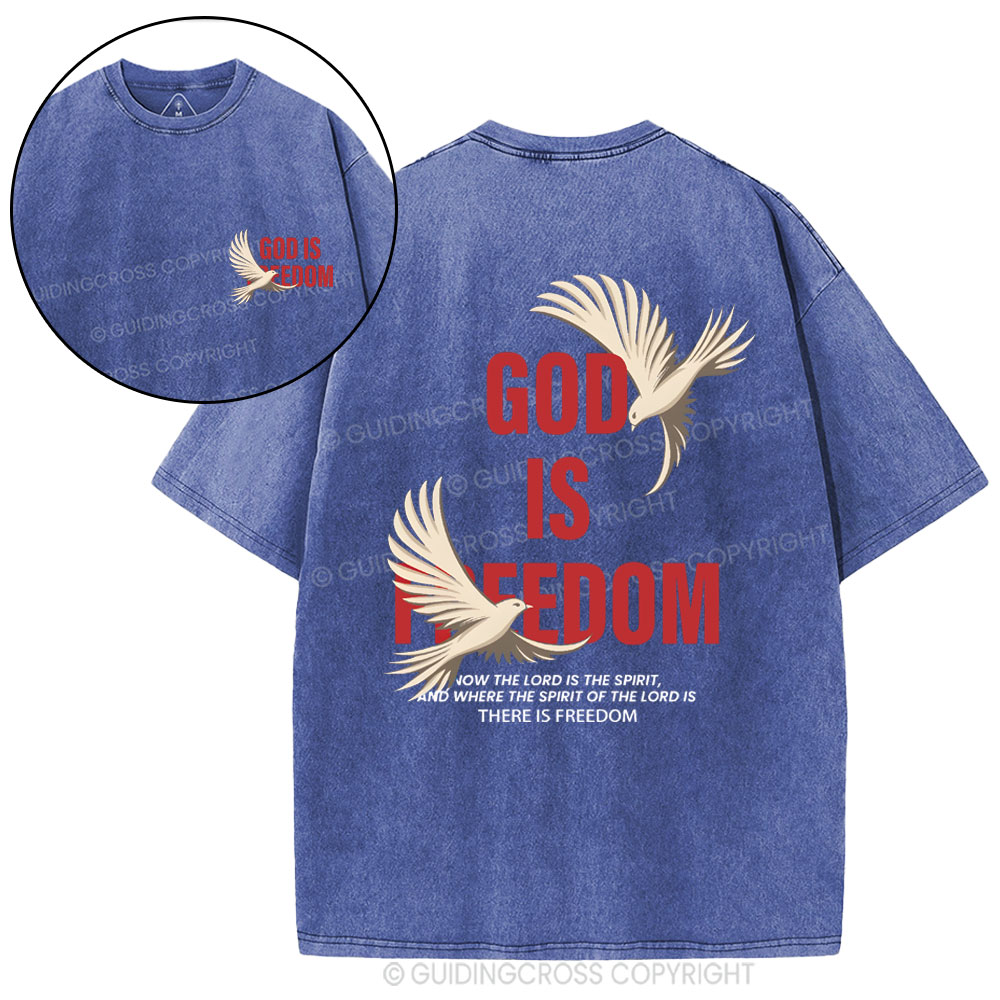God Is Freedom Christian Washed T-Shirt