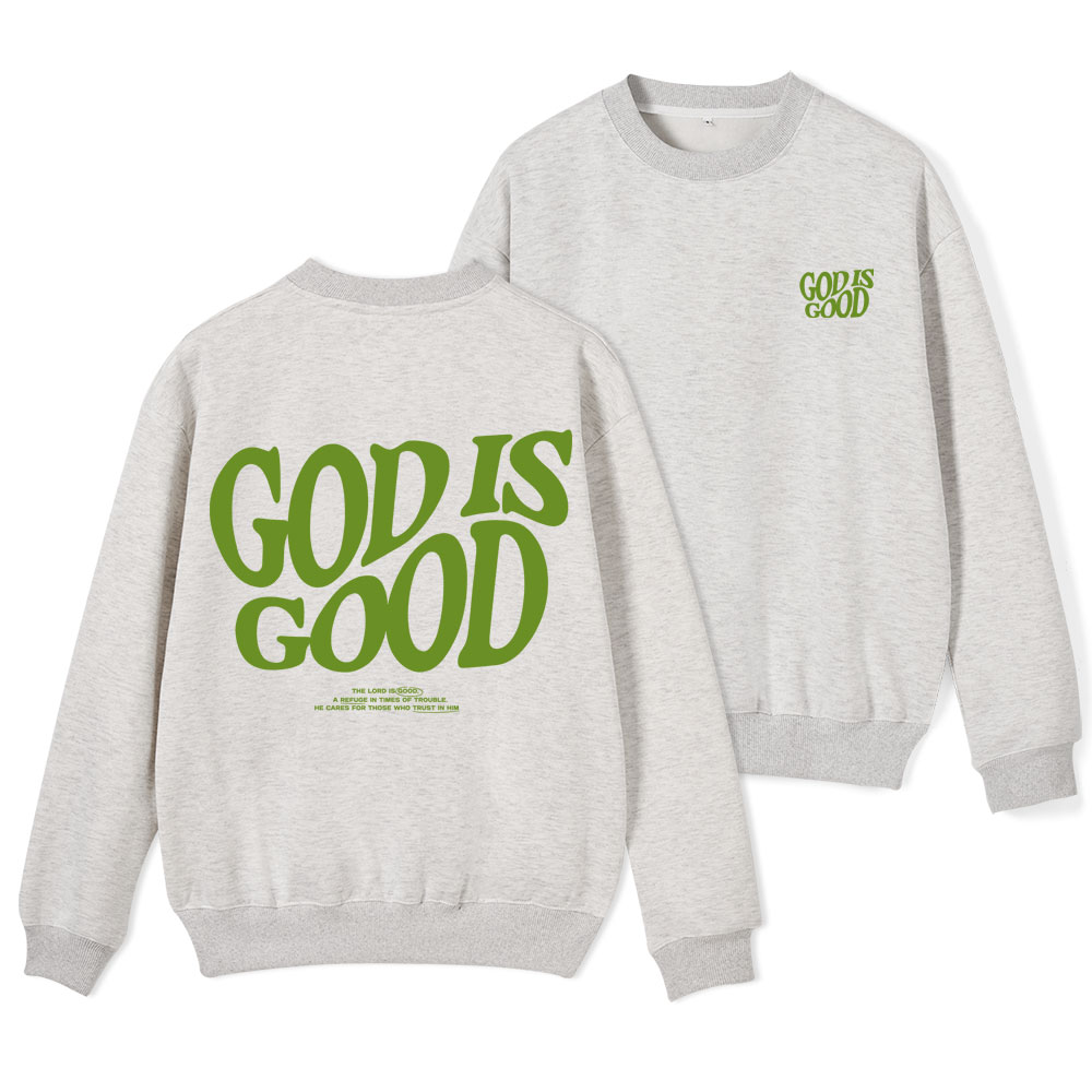 God Is Good Christian Fleece Sweatshirt