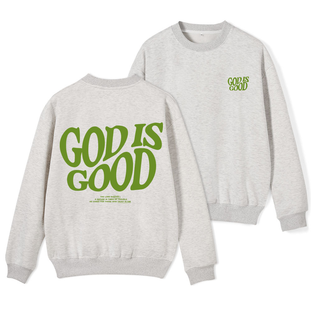 God Is Good Christian Fleece Sweatshirt
