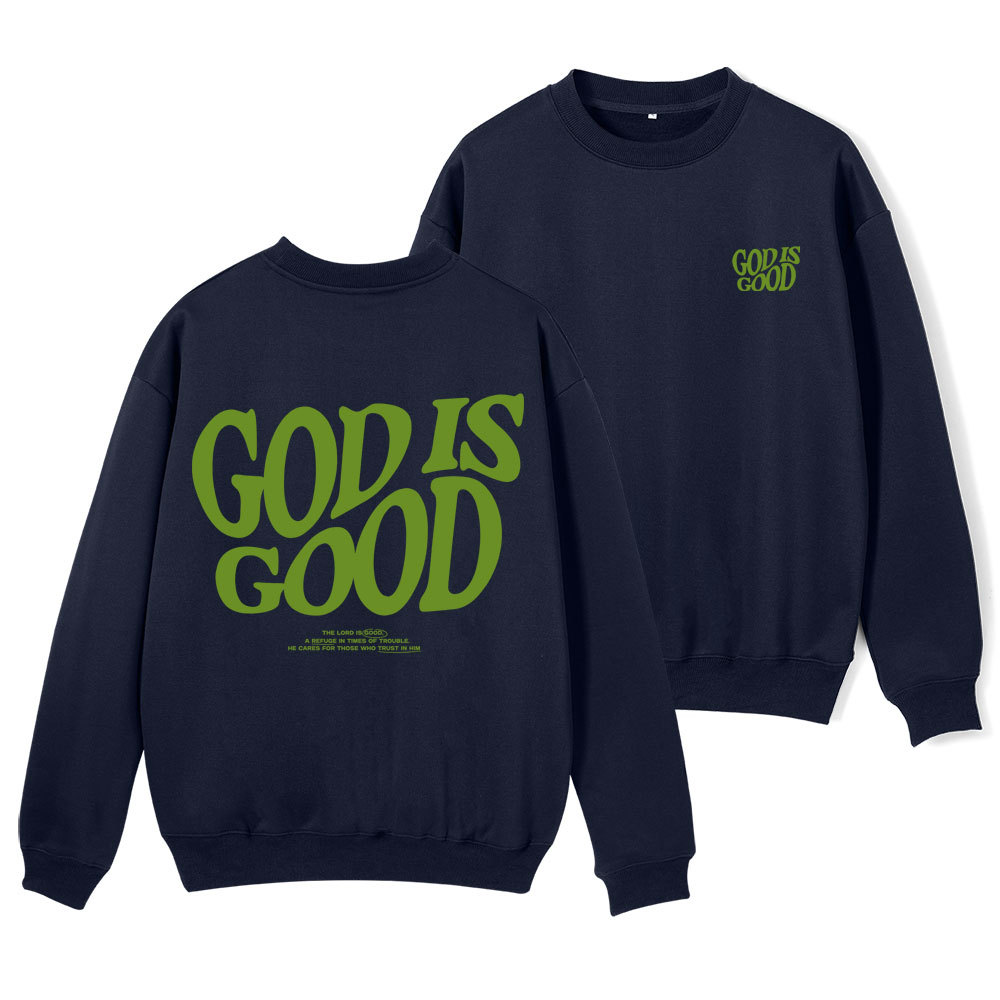 God Is Good Christian Fleece Sweatshirt