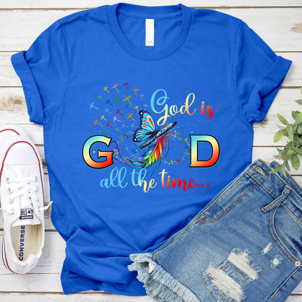 God Is Good All The Time Butterfly Christian T-Shirt