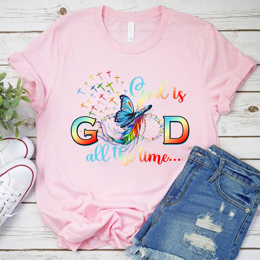 God Is Good All The Time Butterfly Christian T-Shirt