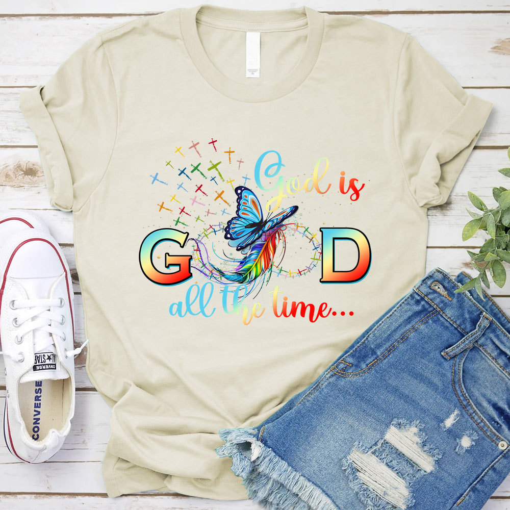 God Is Good All The Time Butterfly Christian T-Shirt