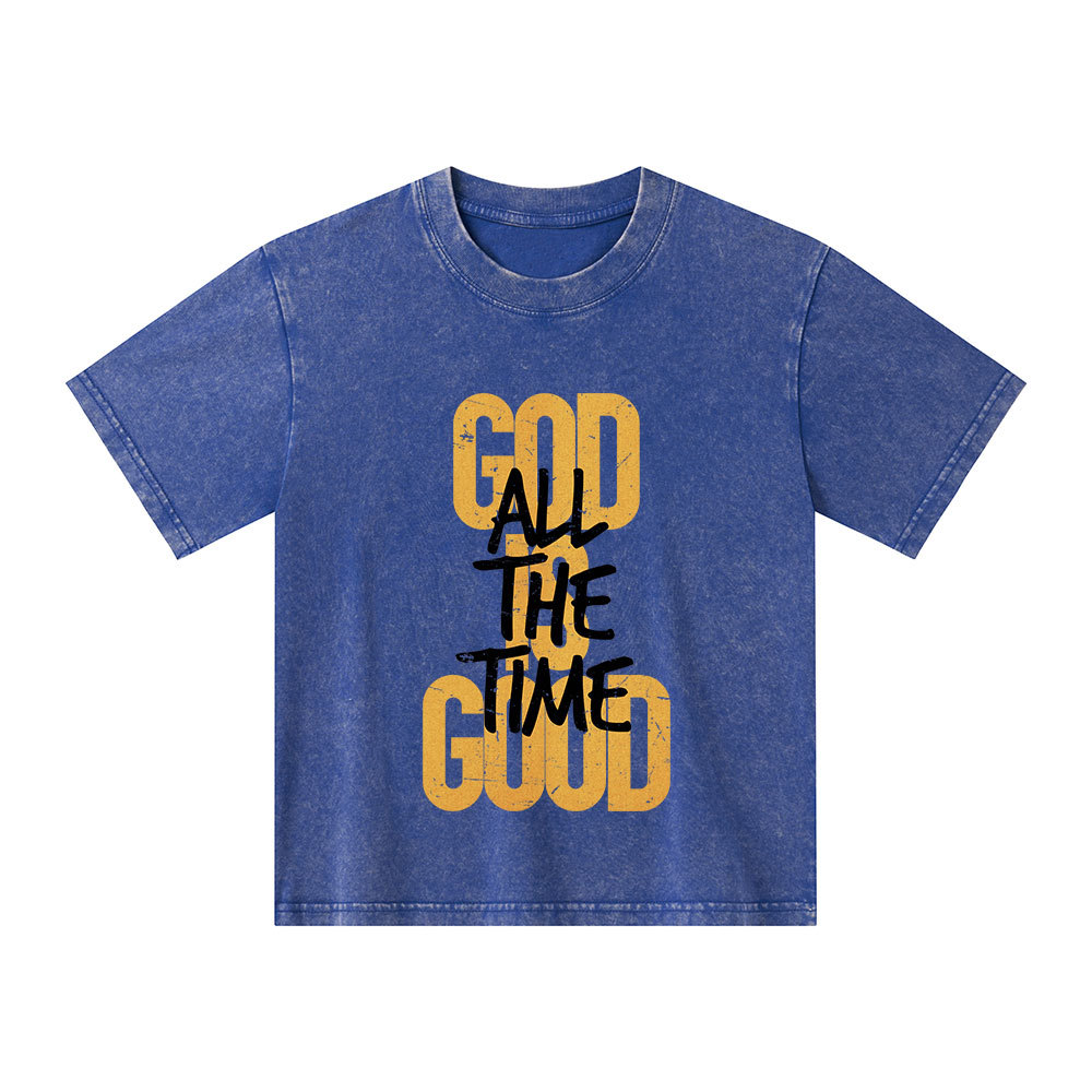 God Is Good All The Time Christian Kid Washed T-Shirt