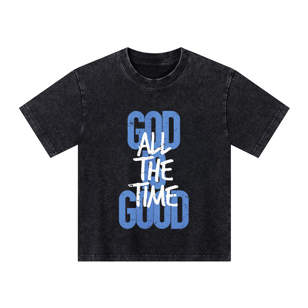 God Is Good All The Time Christian Kid Washed T-Shirt