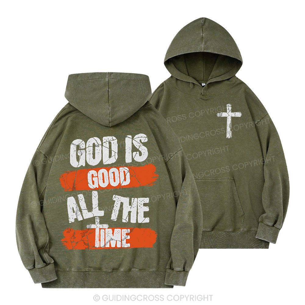 God Is Good All The Time Christian Washed Hoodie 