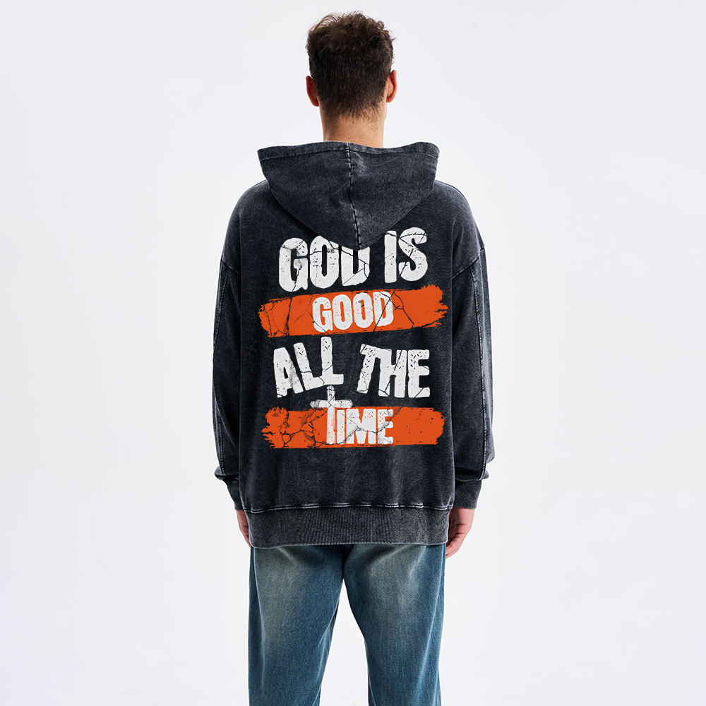 God Is Good All The Time Christian Washed Hoodie 