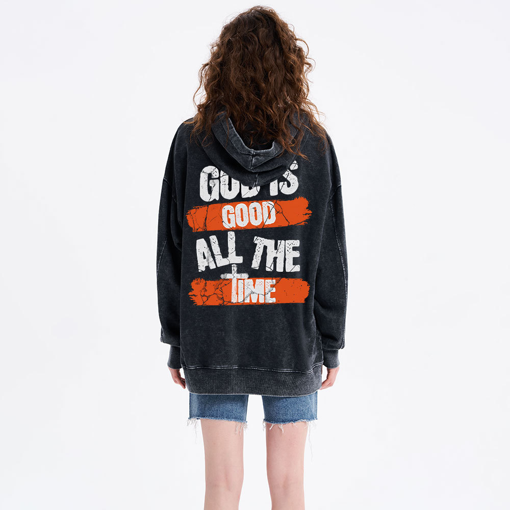 God Is Good All The Time Christian Washed Hoodie 