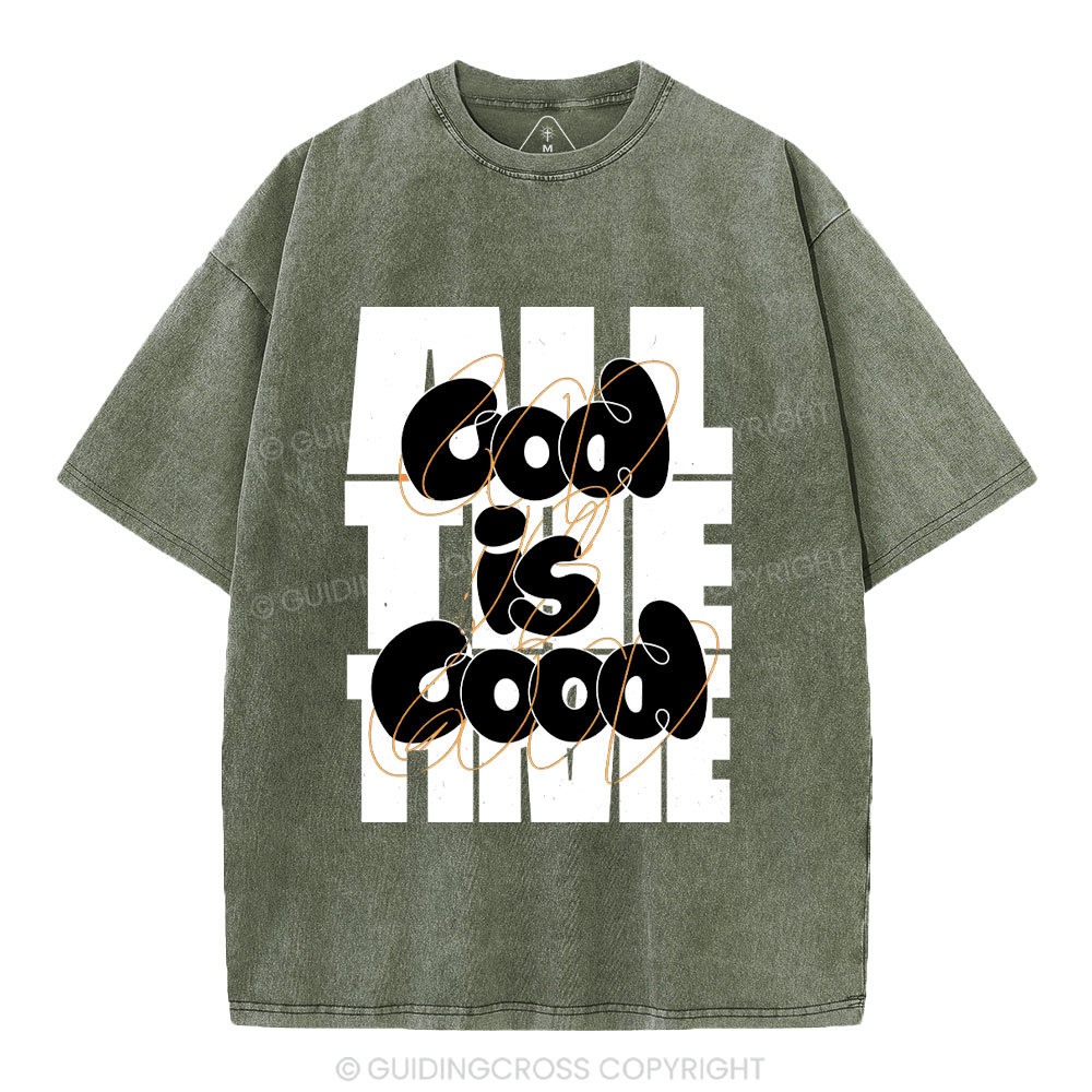 God Is Good All The Time Christian Washed T-Shirt