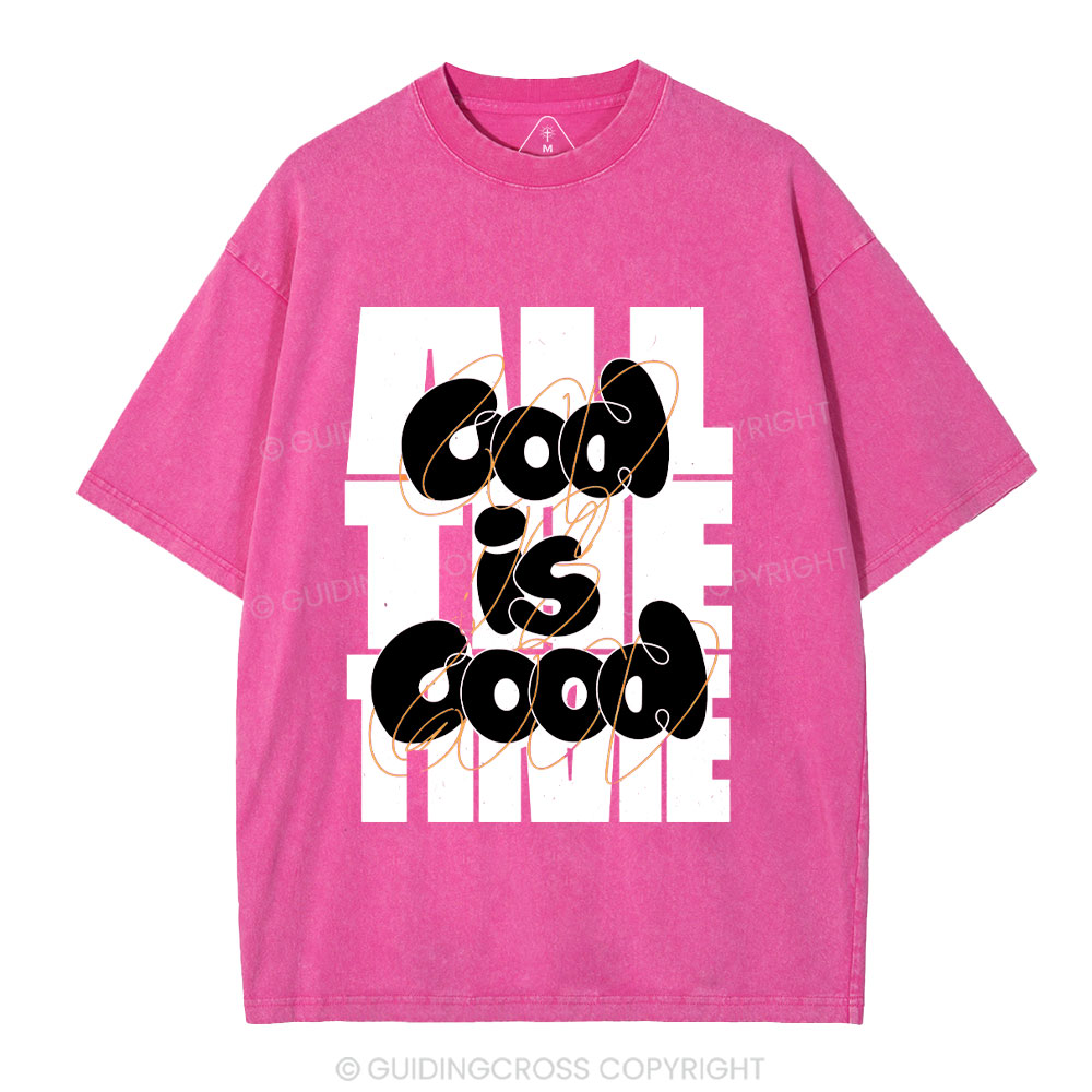 God Is Good All The Time Christian Washed T-Shirt