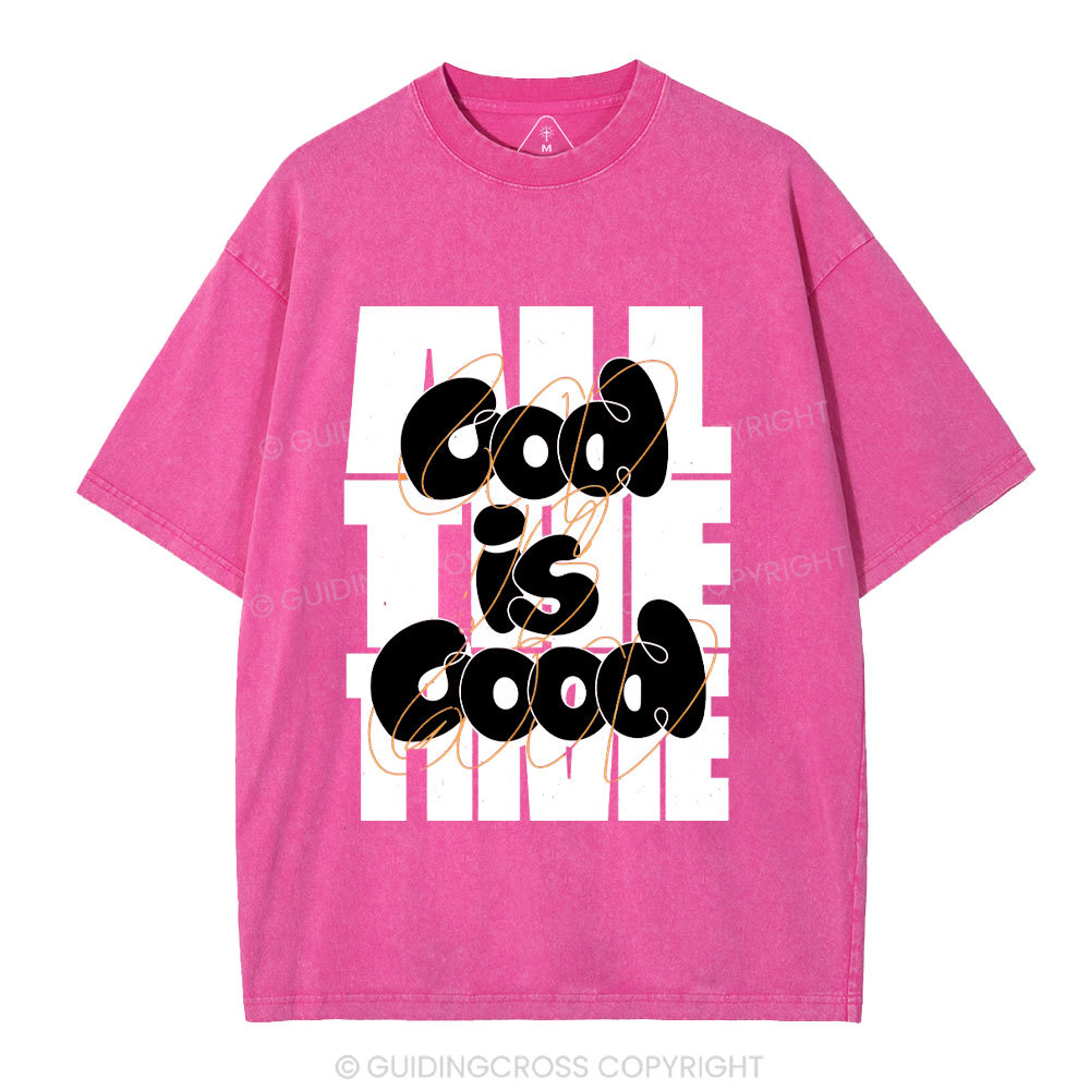 God Is Good All The Time Christian Washed T-Shirt