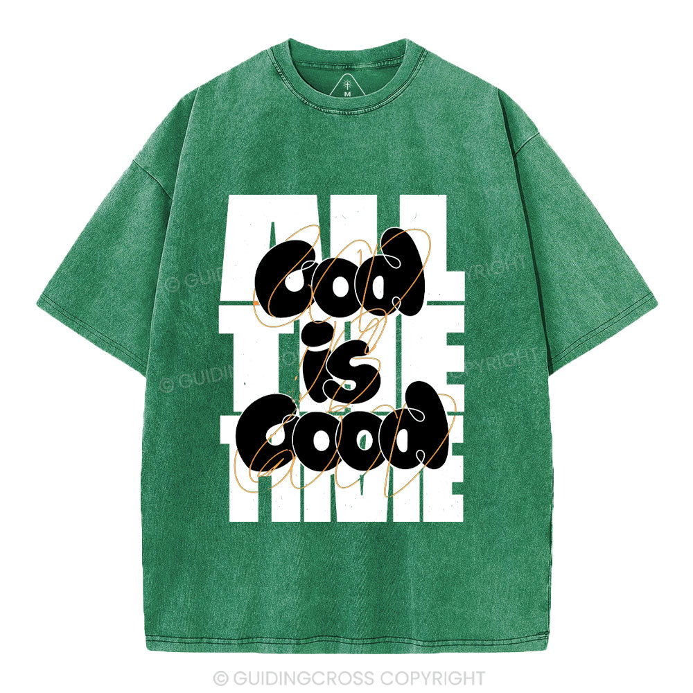 God Is Good All The Time Christian Washed T-Shirt