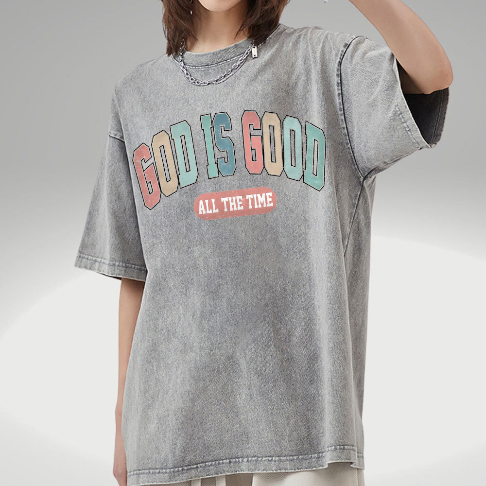 God Is Good All The Time Christian Washed T-Shirt