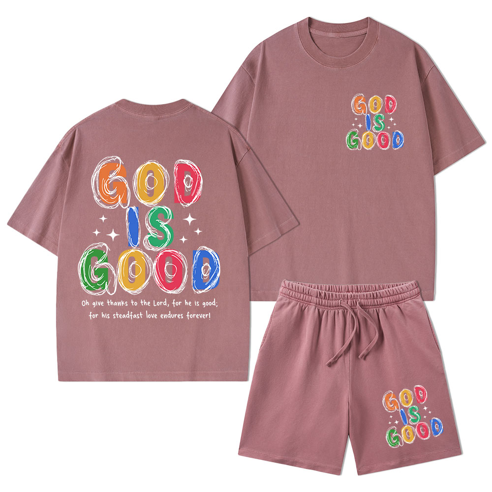 God Is Good All The Time Christian Washed T-Shirt & Shorts