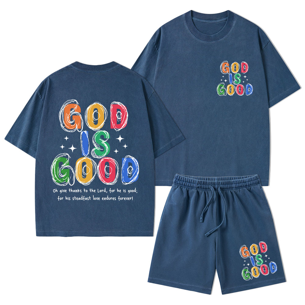 God Is Good All The Time Christian Washed T-Shirt & Shorts