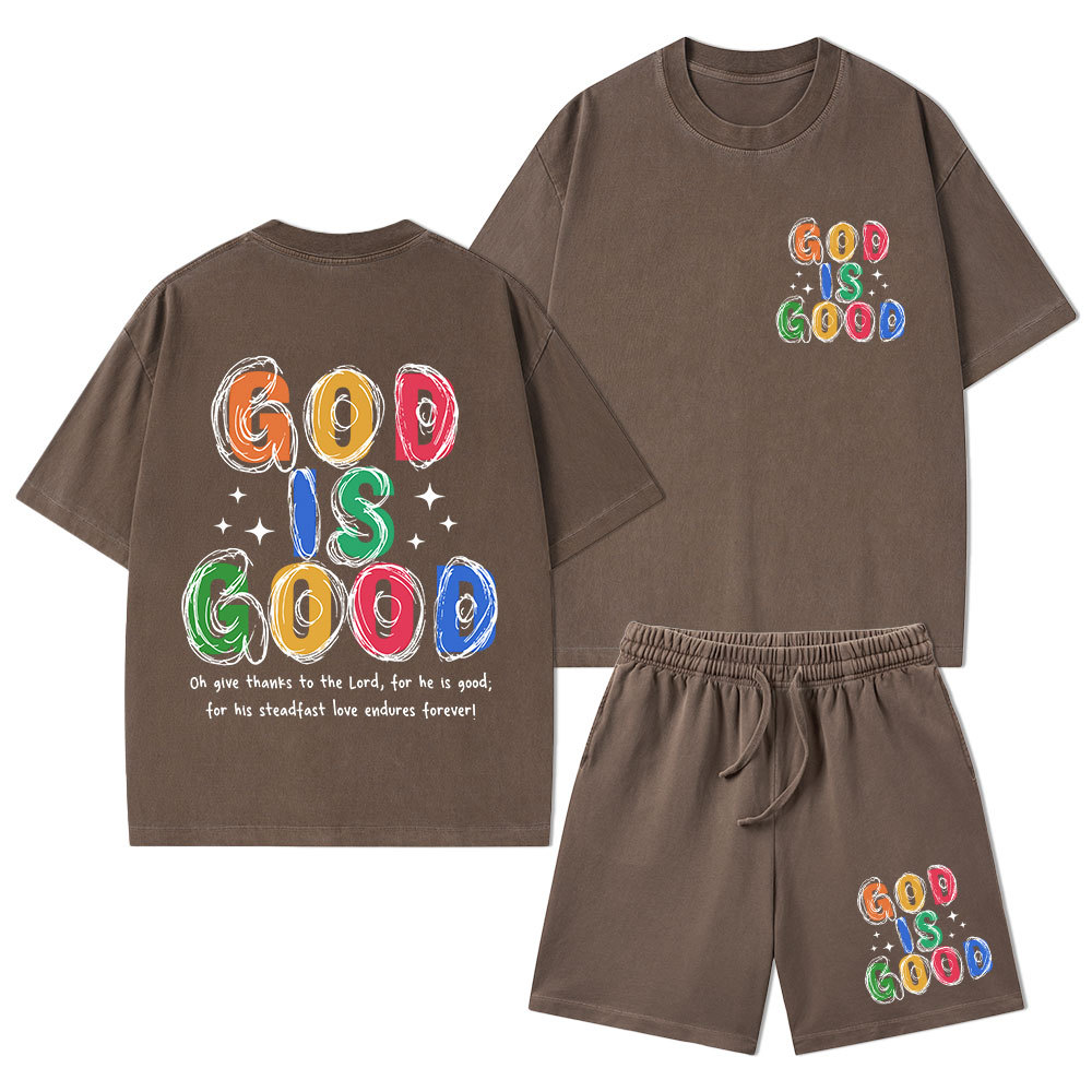 God Is Good All The Time Christian Washed T-Shirt & Shorts