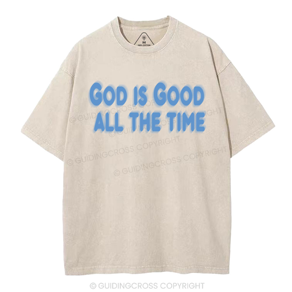 God Is Good All The Time Christian Washed T-Shirt