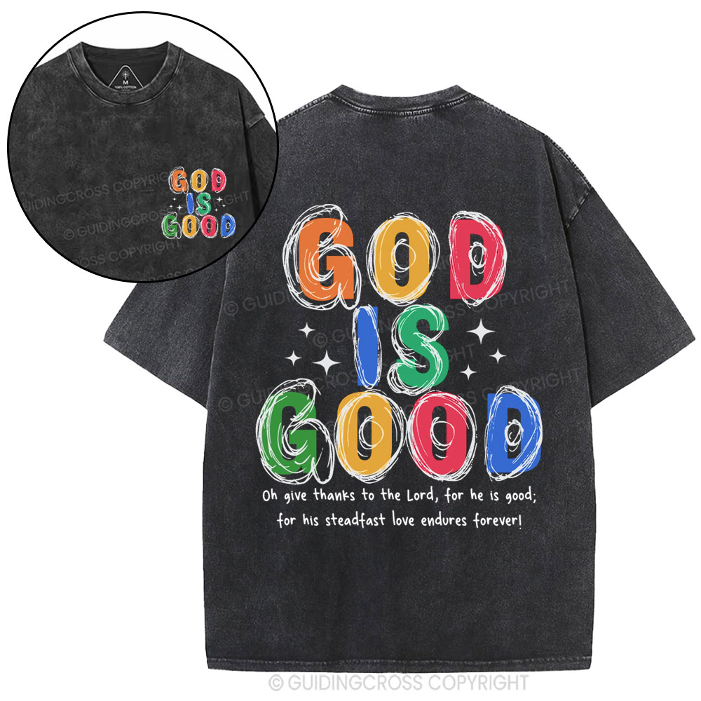 God Is Good All The Time Christian Washed T-Shirt