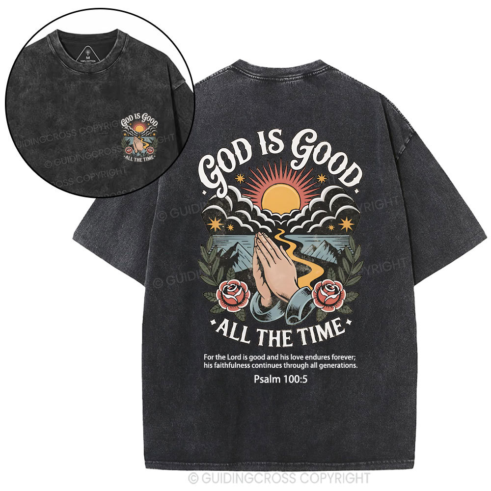 God Is Good All The Time Christian Washed T-Shirt