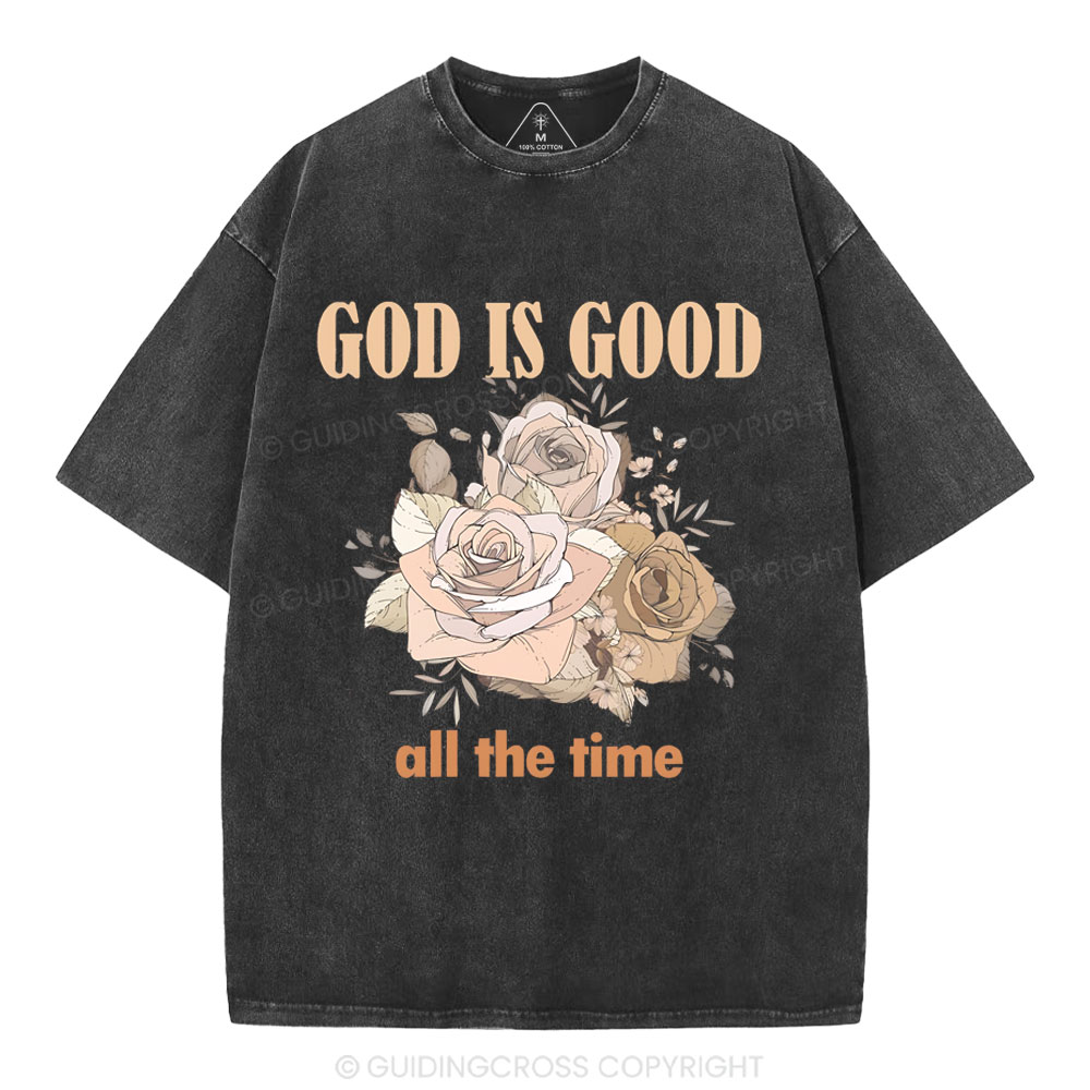 God Is Good All The Time Christian Washed T-Shirt