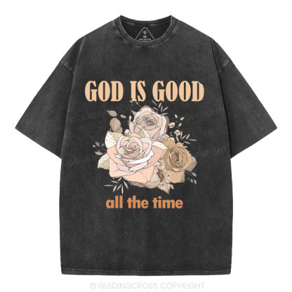 God Is Good All The Time Christian Washed T-Shirt