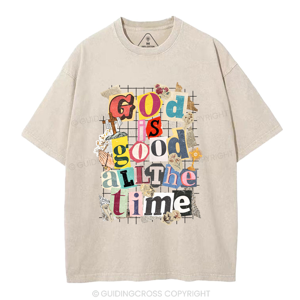 God Is Good All The Time Christian Washed T-Shirt
