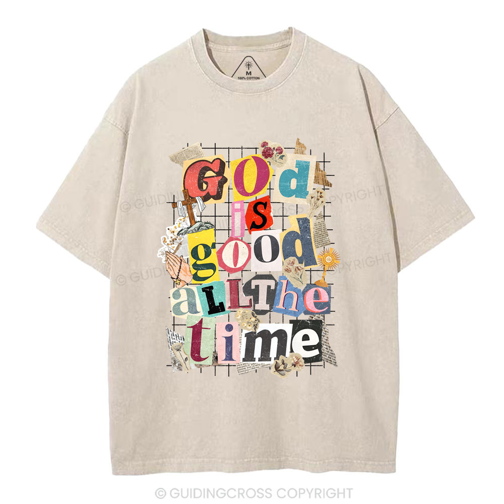 God Is Good All The Time Christian Washed T-Shirt