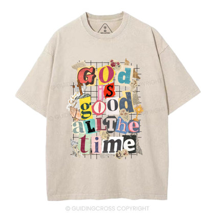God Is Good All The Time Christian Washed T-Shirt