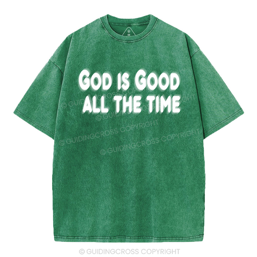 God Is Good All The Time Christian Washed T-Shirt