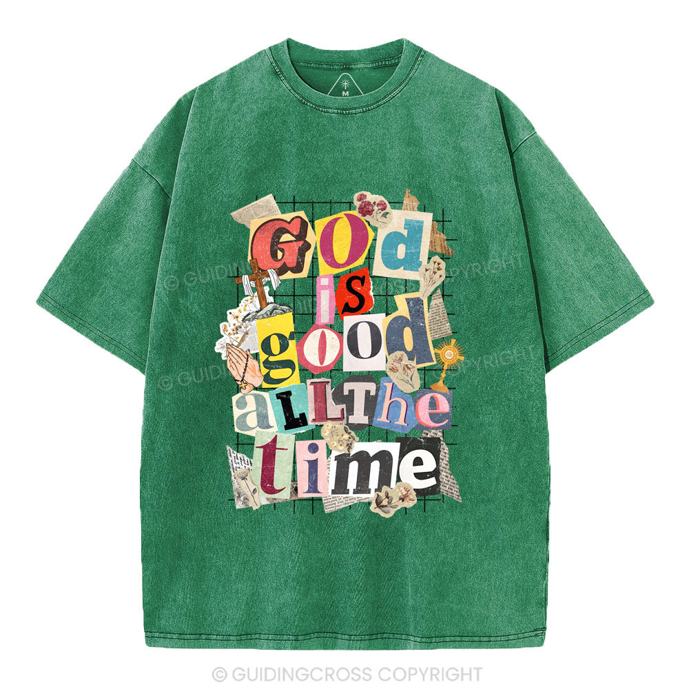 God Is Good All The Time Christian Washed T-Shirt
