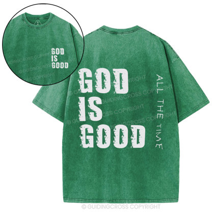 God Is Good All The Time Christian Washed T-Shirt