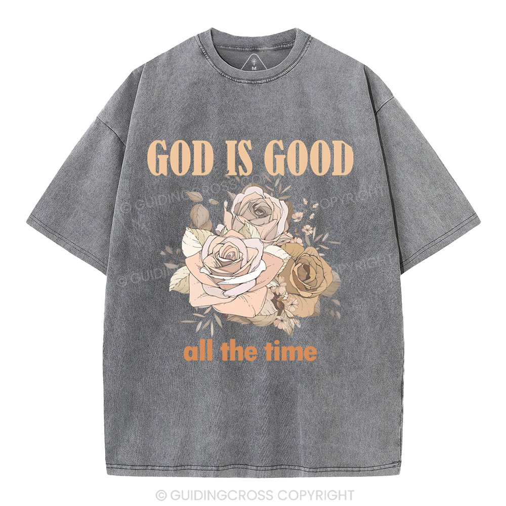 God Is Good All The Time Christian Washed T-Shirt