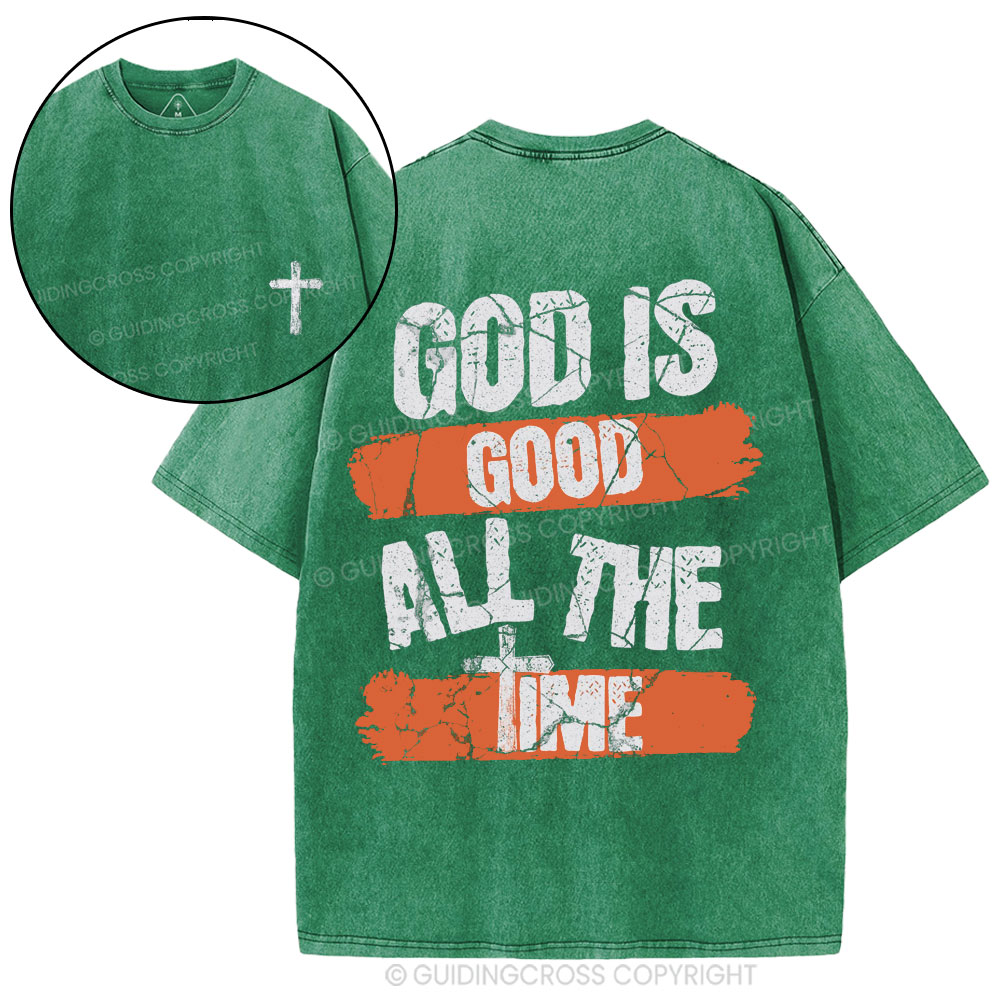 God Is Good All The Time Christian Washed T-Shirt