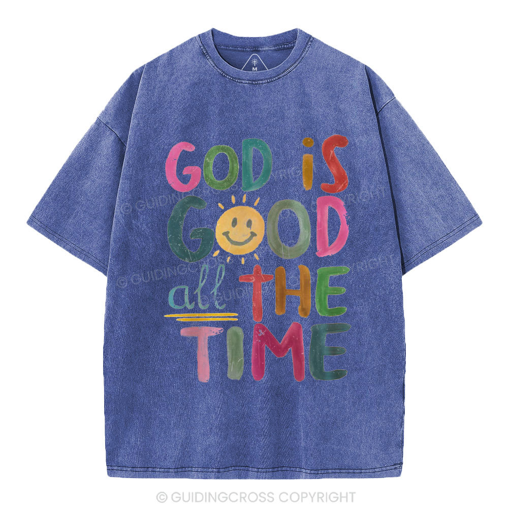God Is Good All The Time Christian Washed T-Shirt