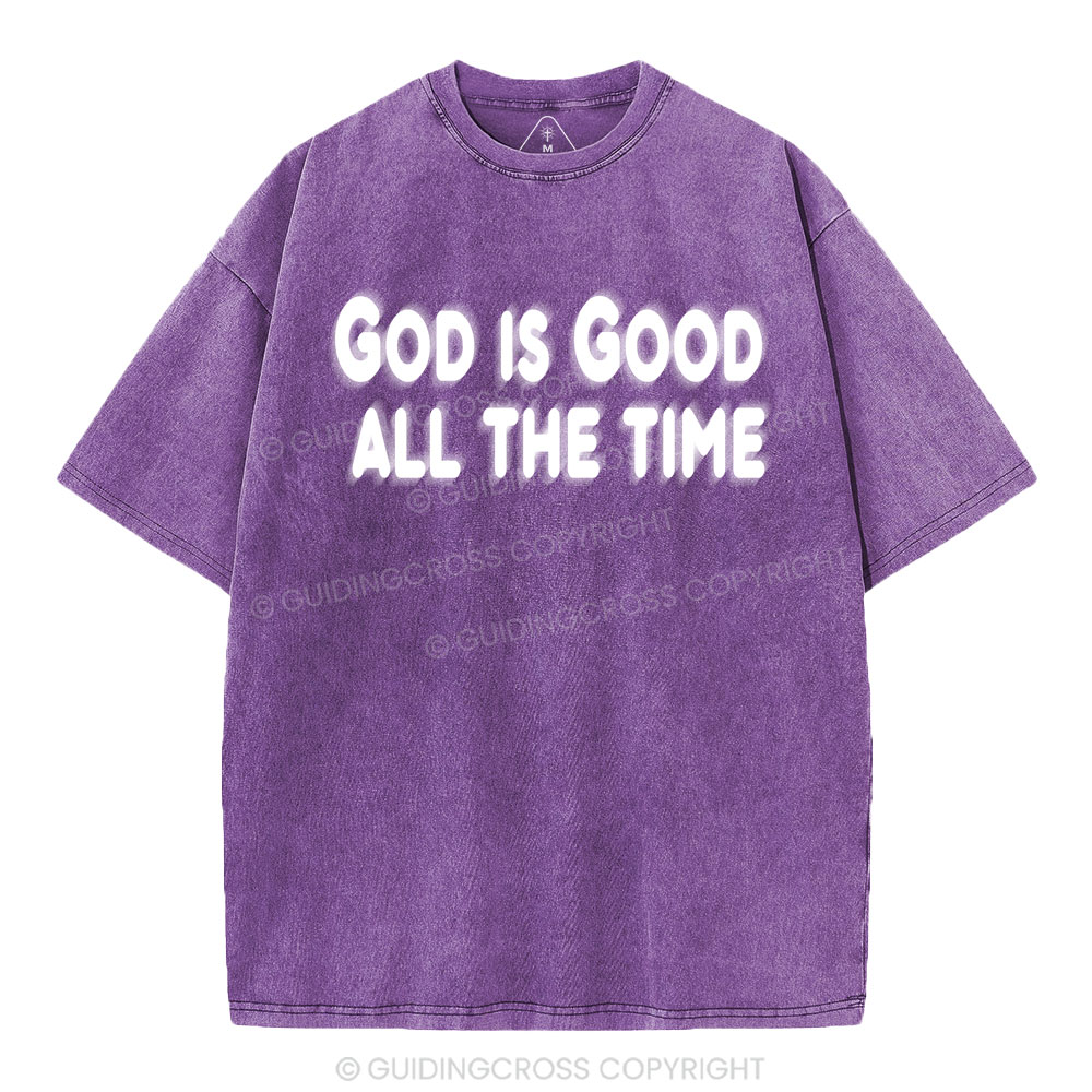 God Is Good All The Time Christian Washed T-Shirt