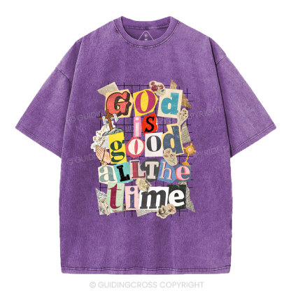 God Is Good All The Time Christian Washed T-Shirt