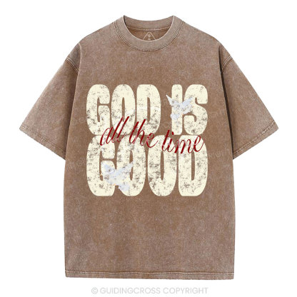 God Is Good All The Time Christian Washed T-Shirt