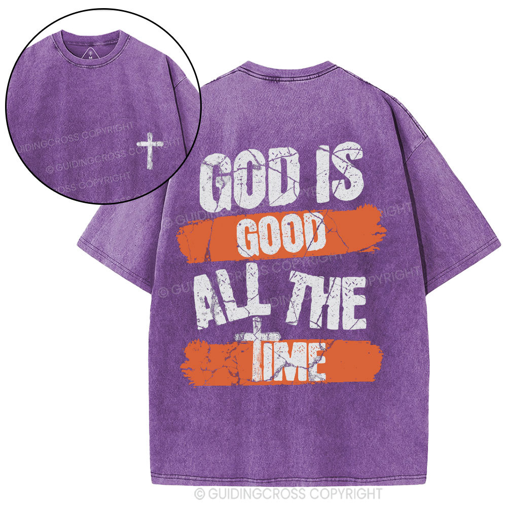 God Is Good All The Time Christian Washed T-Shirt