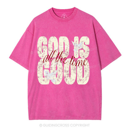 God Is Good All The Time Christian Washed T-Shirt