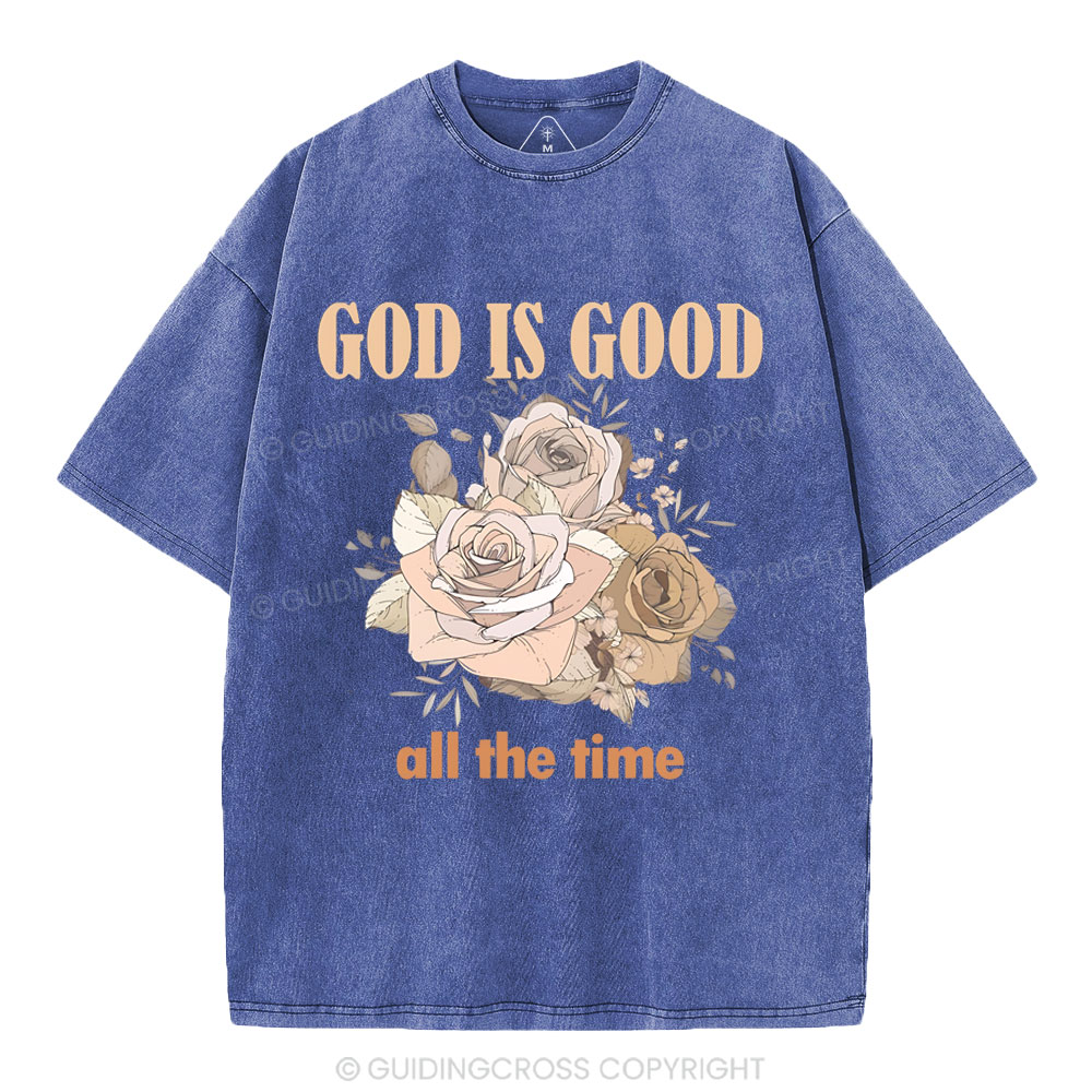 God Is Good All The Time Christian Washed T-Shirt