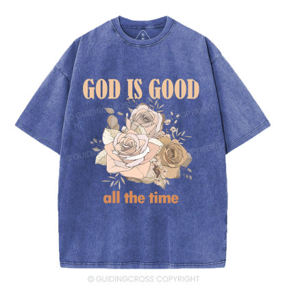 God Is Good All The Time Christian Washed T-Shirt