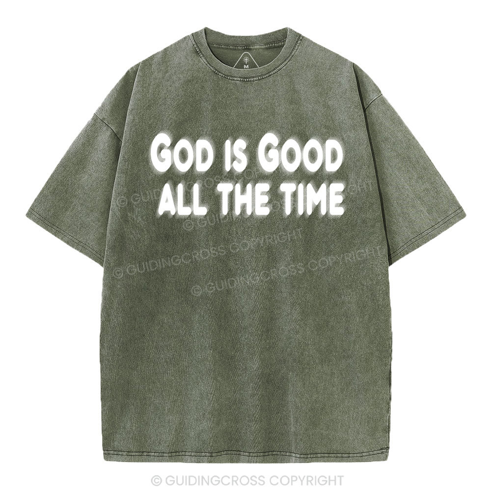 God Is Good All The Time Christian Washed T-Shirt