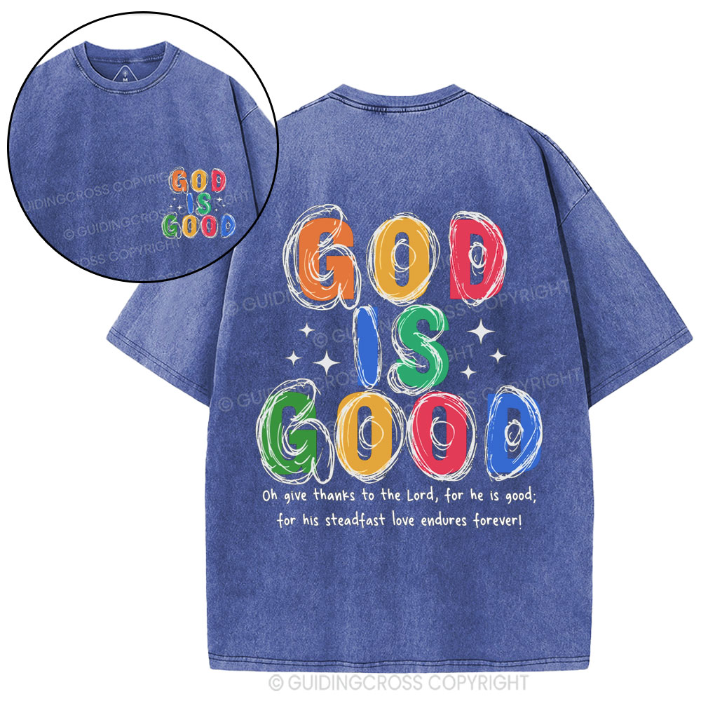 God Is Good All The Time Christian Washed T-Shirt